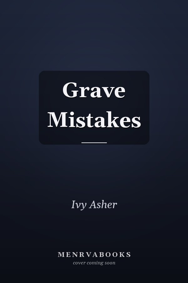 Grave Mistakes
