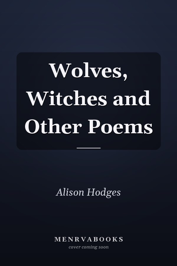 Wolves, Witches and Other Poems