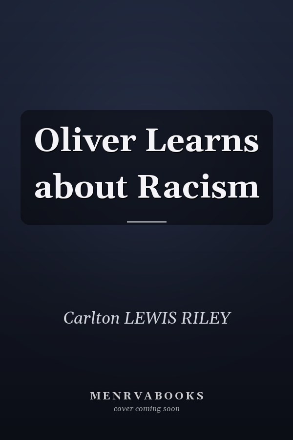 Oliver Learns about Racism