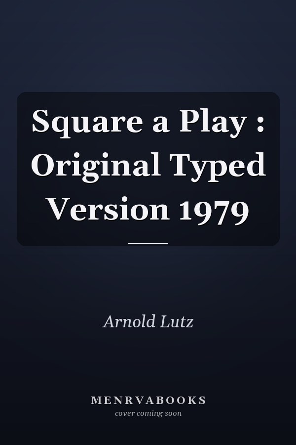 Square: A Play