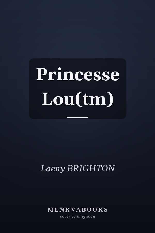 Princesse Lou(tm)
