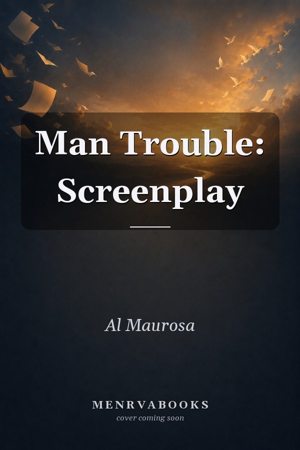 Man Trouble: Screenplay
