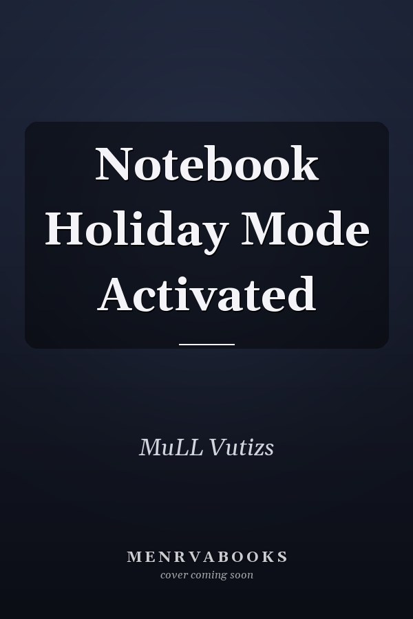 Notebook Holiday Mode Activated