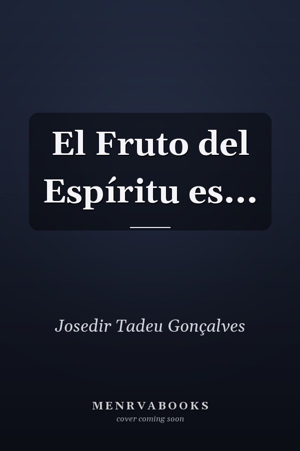 El Fruto del Espíritu es...