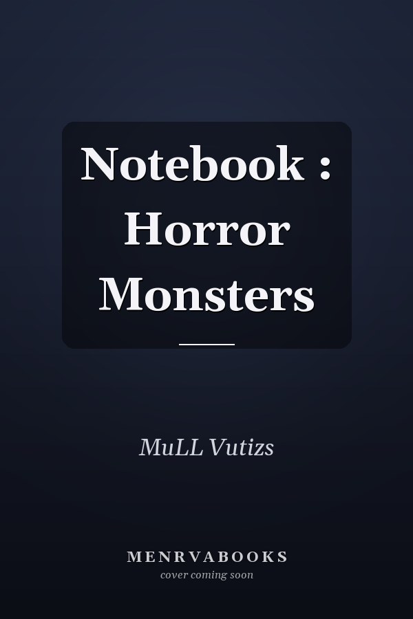 Notebook : Horror Monsters