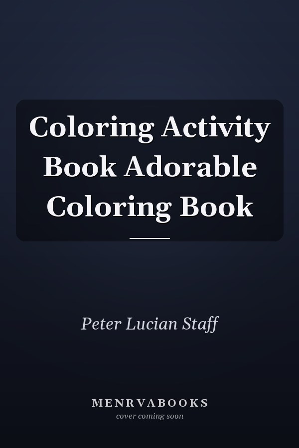 Coloring Activity Book Adorable Coloring Book