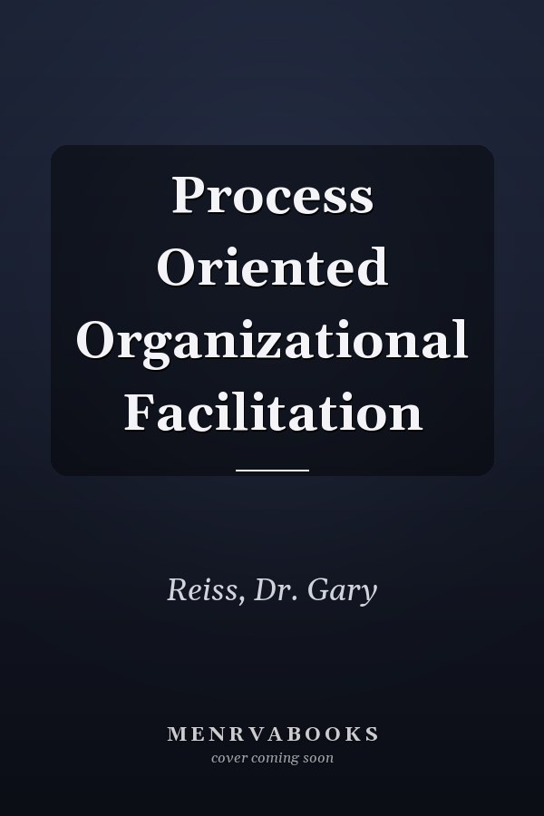 Process Oriented Organizational Facilitation