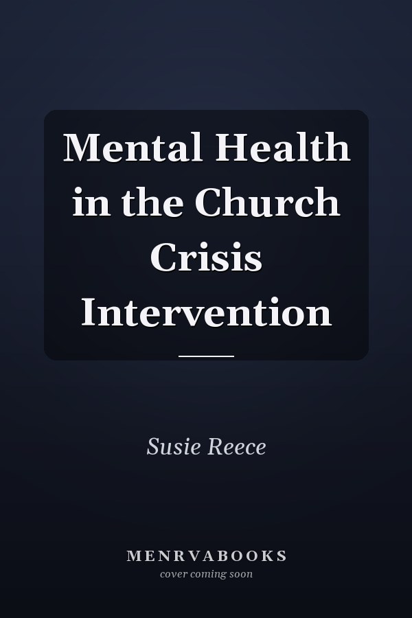 Mental Health in the Church Crisis Intervention