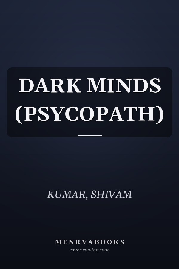 DARK MINDS (PSYCOPATH)