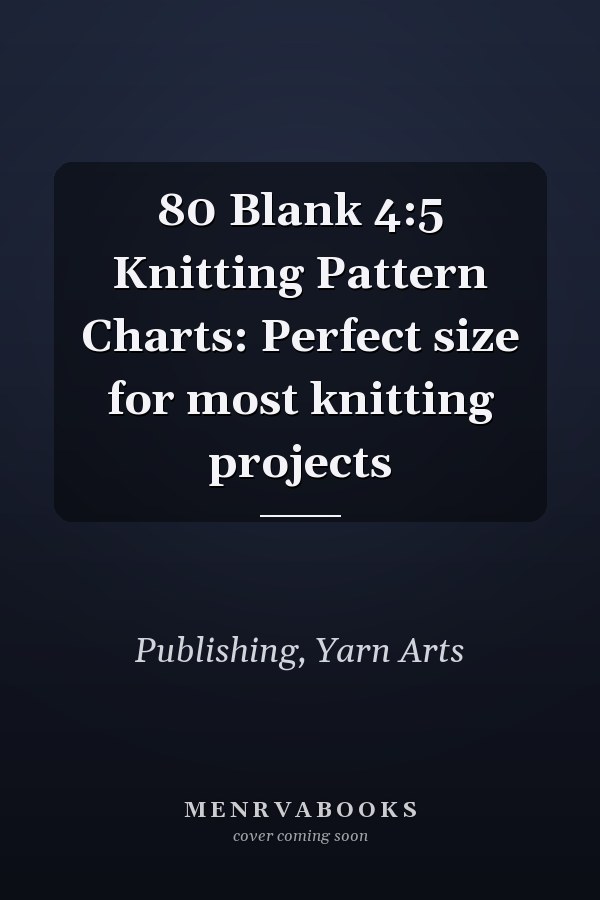 80 Blank 4:5 Knitting Pattern Charts: Perfect size for most knitting projects