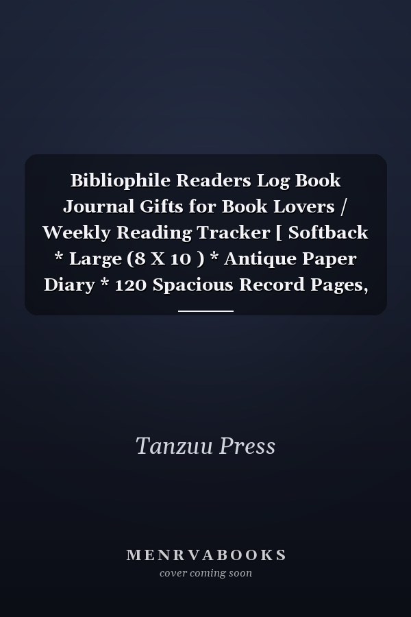 Bibliophile Readers Log Book Journal Gifts for Book Lovers / Weekly Reading Tracker [ Softback * Large (8 X 10 ) * Antique Paper Diary * 120 Spacious Record Pages, Track Books and Chart Progress (Reading Logs and Journals) - Black Octopus Cover