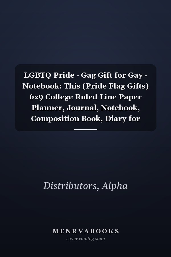 LGBTQ Pride - Gag Gift for Gay - Notebook: This (Pride Flag Gifts) 6x9 College Ruled Line Paper Planner, Journal, Notebook, Composition Book, Diary for Women, Men, Teens, and Children and for Student.