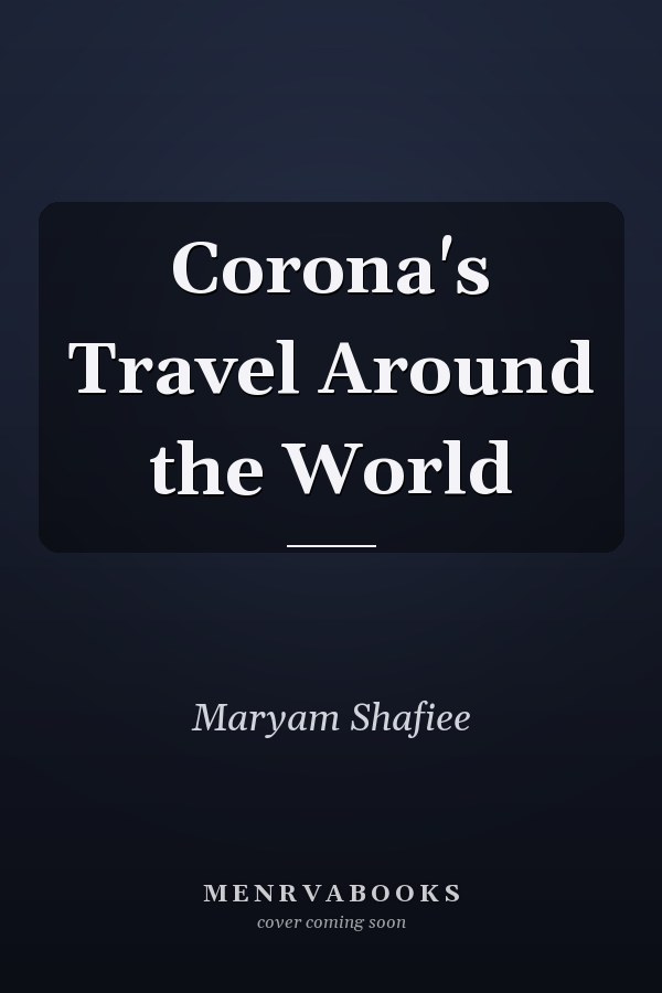 Corona's Travel Around the World
