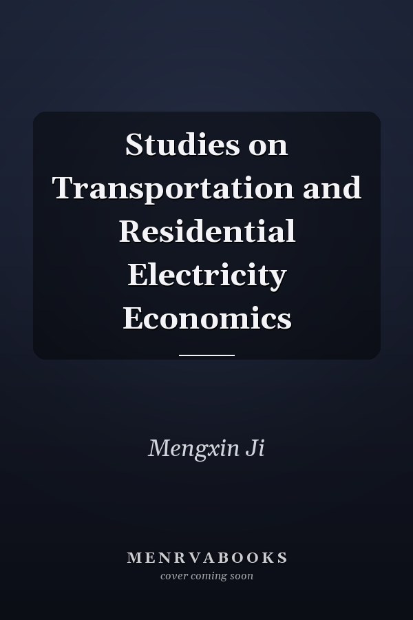 Studies on Transportation and Residential Electricity Economics