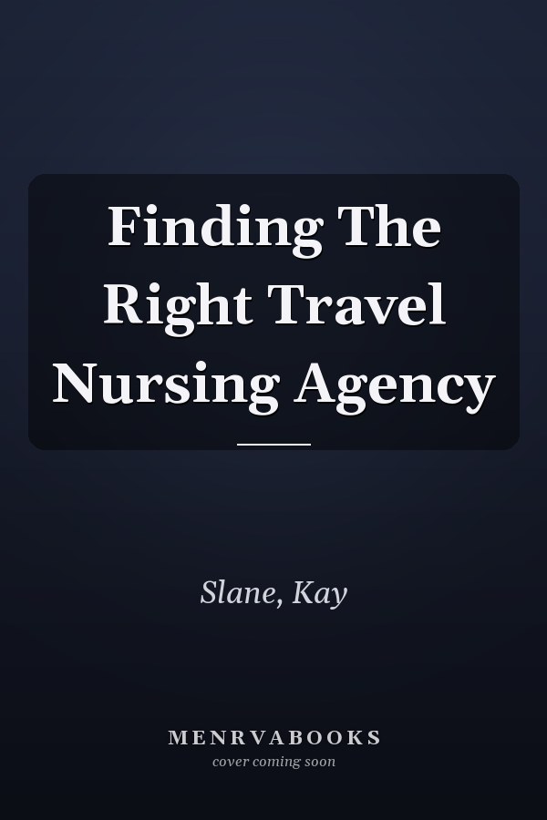 Finding The Right Travel Nursing Agency