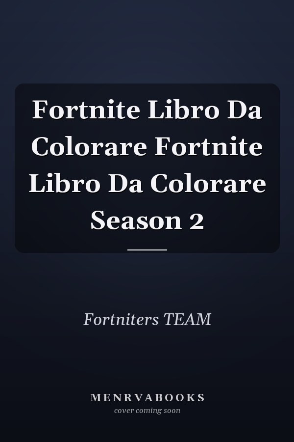 Fortnite Libro Da Colorare Fortnite Libro Da Colorare Season 2