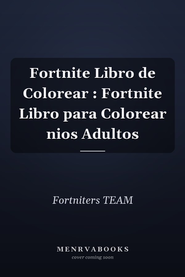 Fortnite Libro de Colorear : Fortnite Libro para Colorear nios Adultos