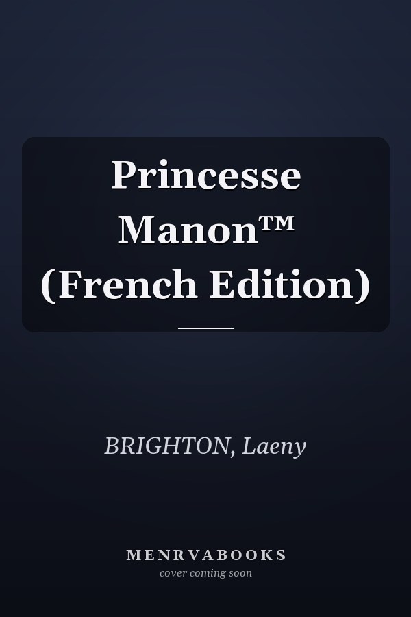 Princesse Manon™ (French Edition)