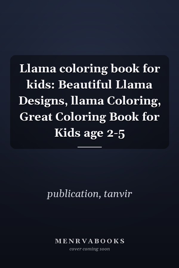 Llama coloring book for kids: Beautiful Llama Designs, llama Coloring, Great Coloring Book for Kids age 2-5