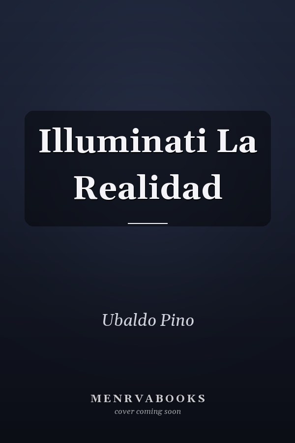 Illuminati La Realidad