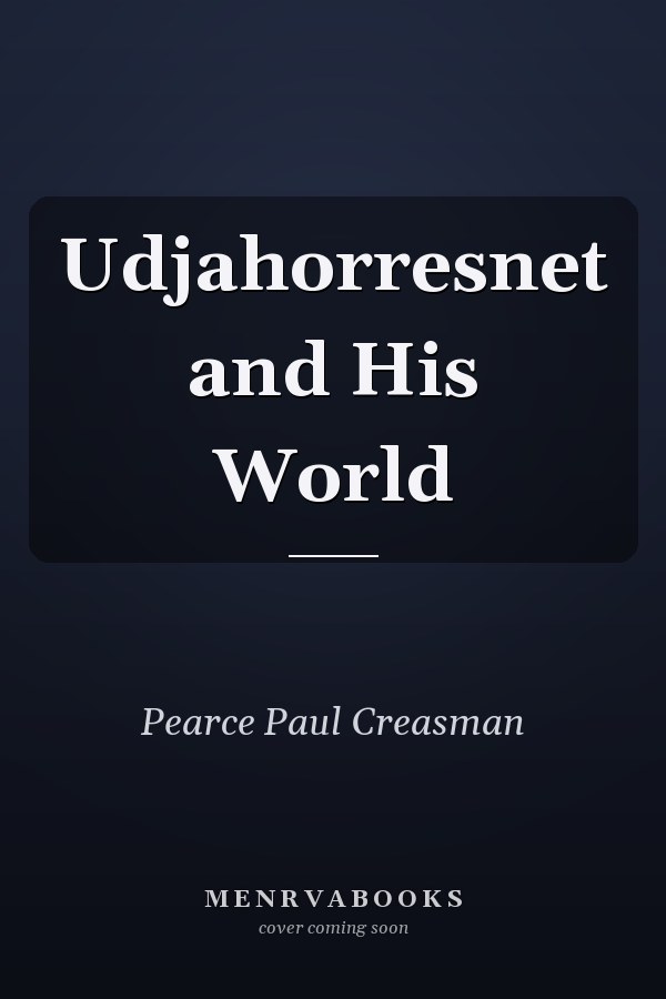 Udjahorresnet and His World