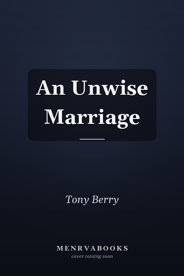 An Unwise Marriage