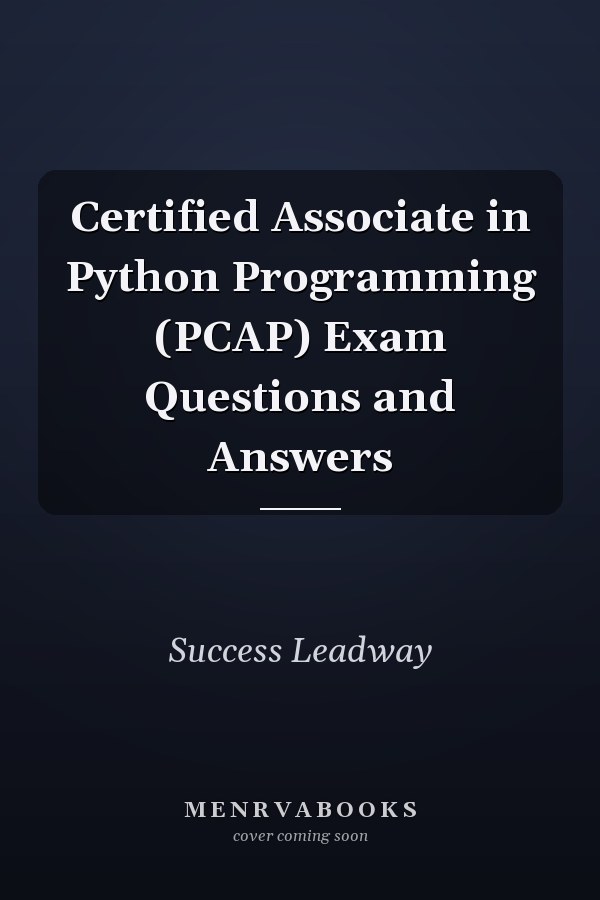 Certified Associate in Python Programming (PCAP) Exam Questions and Answers