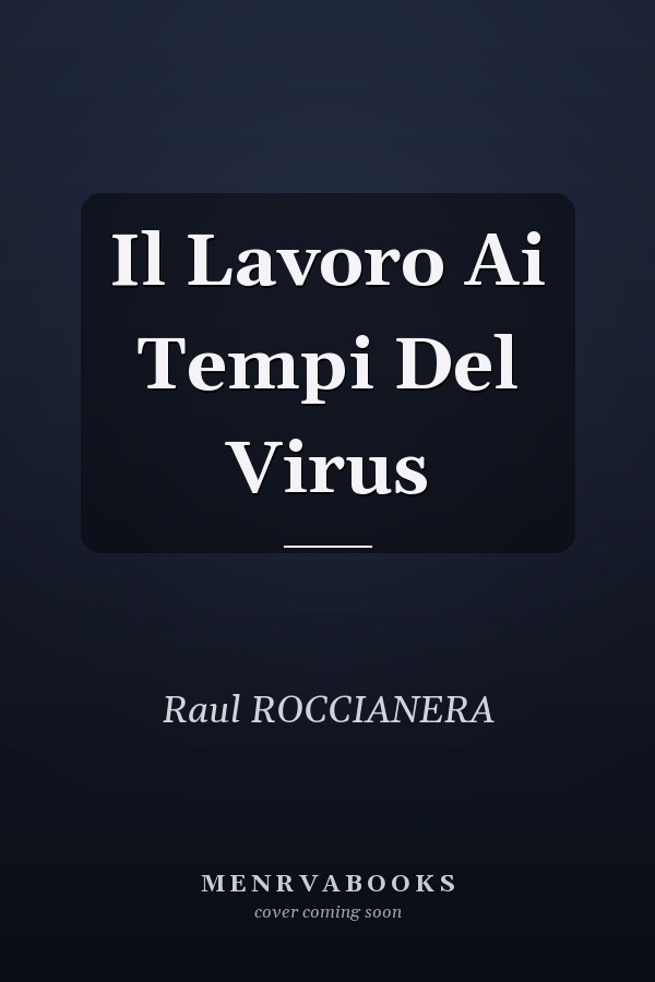 Il Lavoro Ai Tempi Del Virus