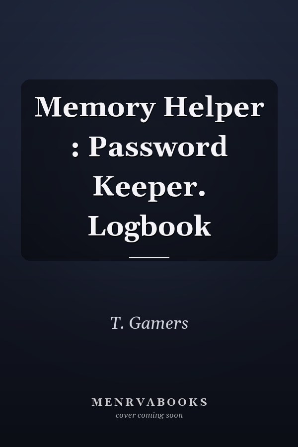 Memory Helper : Password Keeper. Logbook
