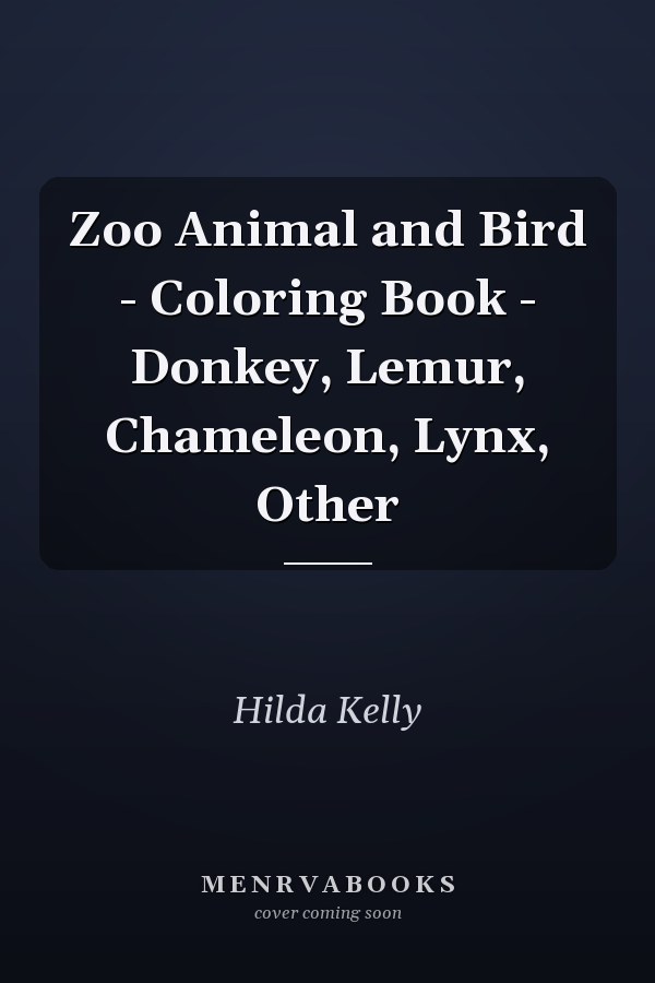 Zoo Animal and Bird - Coloring Book - Donkey, Lemur, Chameleon, Lynx, Other