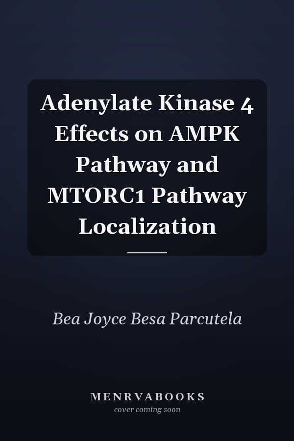 Adenylate Kinase 4 Effects on AMPK Pathway and MTORC1 Pathway Localization