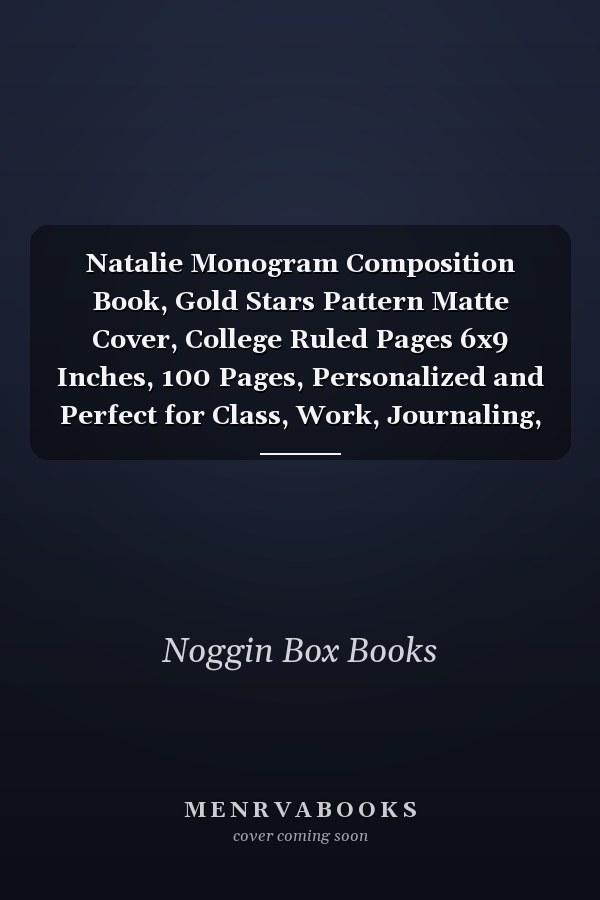 Natalie Monogram Composition Book, Gold Stars Pattern Matte Cover, College Ruled Pages 6x9 Inches, 100 Pages, Personalized and Perfect for Class, Work, Journaling, Recipes, Notes