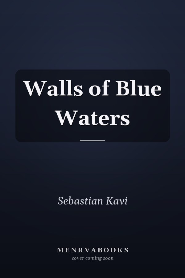 Walls of Blue Waters