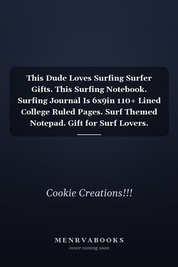 This Dude Loves Surfing Surfer Gifts. This Surfing Notebook. Surfing Journal Is 6x9in 110+ Lined College Ruled Pages. Surf Themed Notepad. Gift for Surf Lovers. Surfing Presents. Funny Surfing Gifts. Surfing Gifts for Boys. Surfing Dude