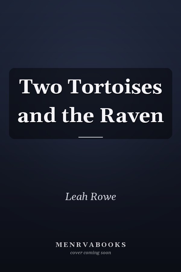 Two Tortoises and the Raven