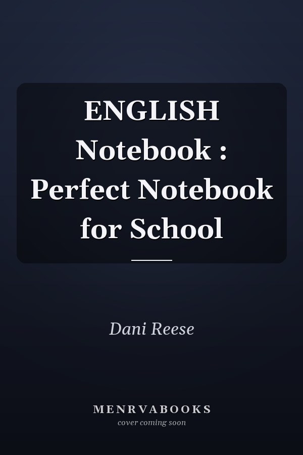 ENGLISH Notebook : Perfect Notebook for School
