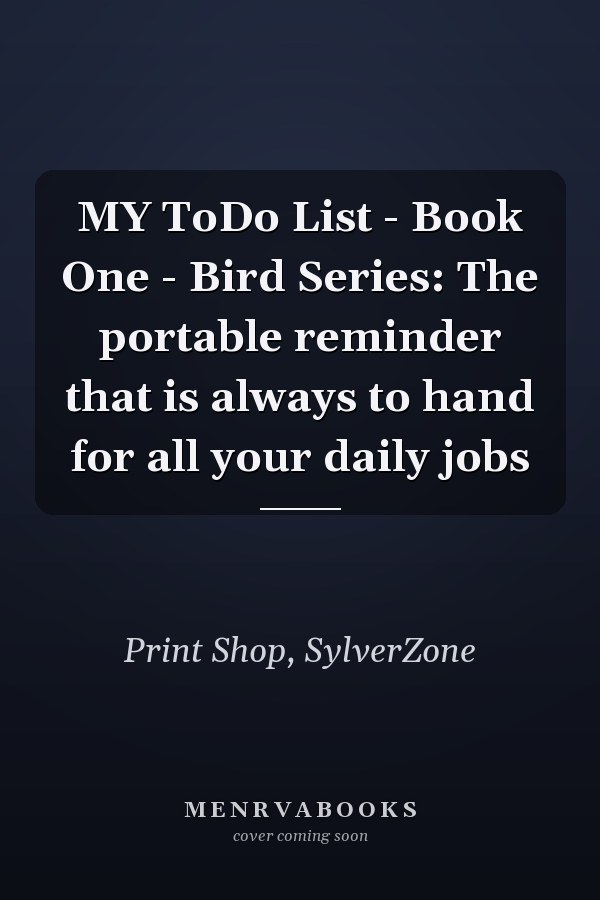 MY ToDo List - Book One - Bird Series: The portable reminder that is always to hand for all your daily jobs