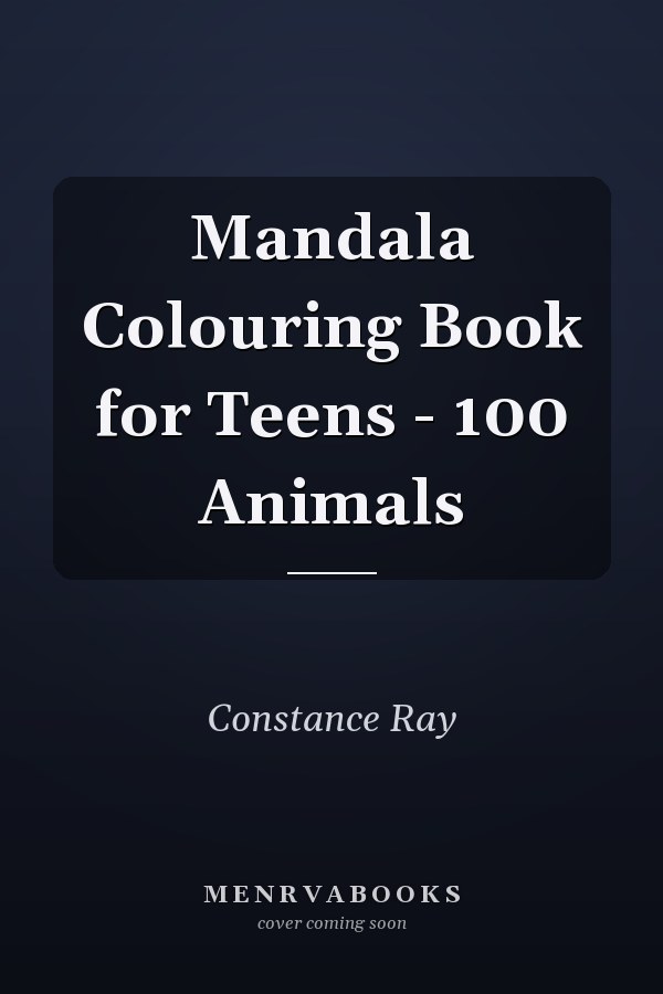 Mandala Colouring Book for Teens - 100 Animals