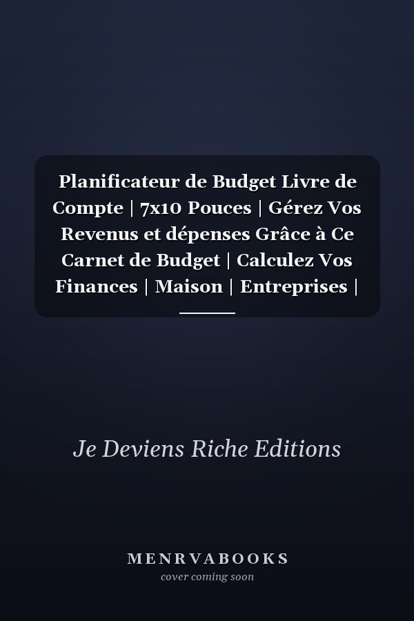 Planificateur de Budget Livre de Compte | 7x10 Pouces | Gérez Vos Revenus et dépenses Grâce à Ce Carnet de Budget | Calculez Vos Finances | Maison | Entreprises | Journal de Trésorerie Facture et Achat