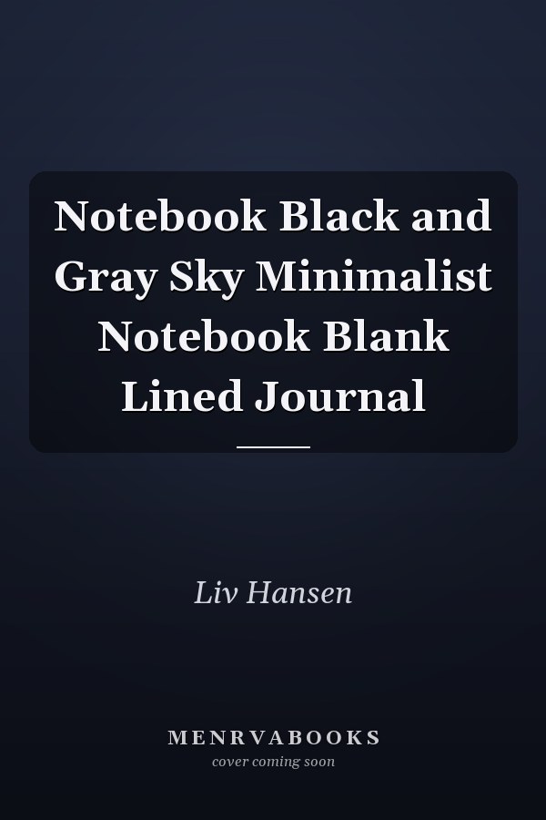 Notebook Black and Gray Sky Minimalist Notebook Blank Lined Journal