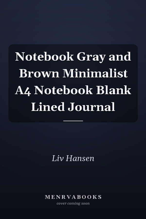 Notebook Gray and Brown Minimalist A4 Notebook Blank Lined Journal
