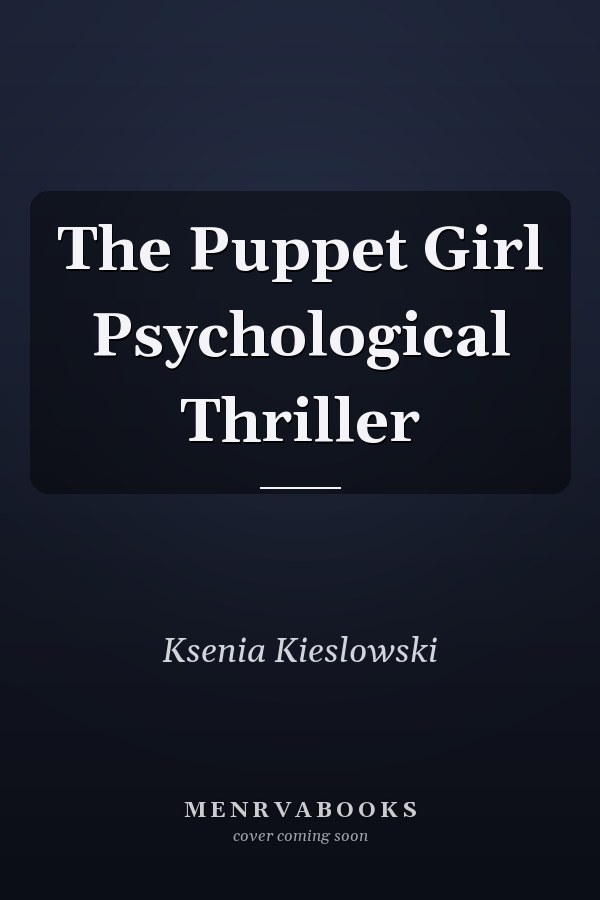 The Puppet Girl Psychological Thriller