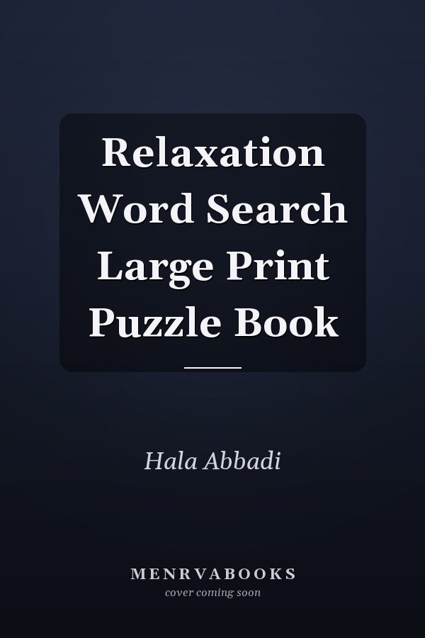 Relaxation Word Search Large Print Puzzle Book