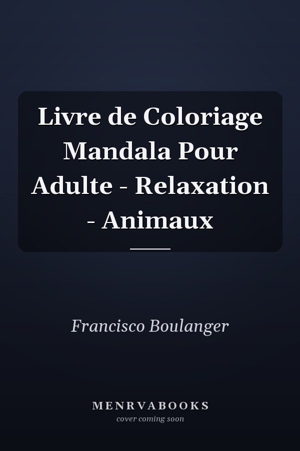 Livre de Coloriage Mandala Pour Adulte - Relaxation - Animaux