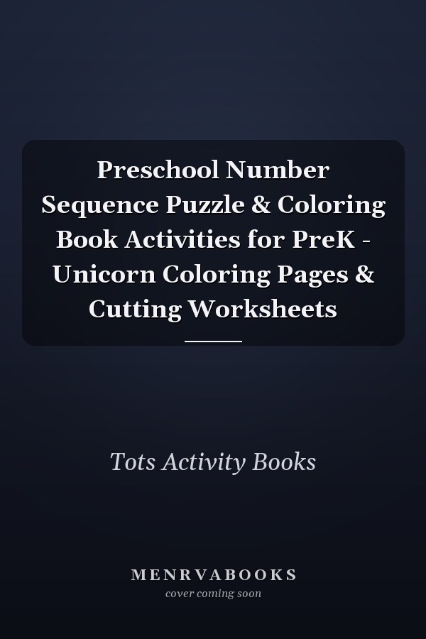 Preschool Number Sequence Puzzle & Coloring Book Activities for PreK - Unicorn Coloring Pages & Cutting Worksheets