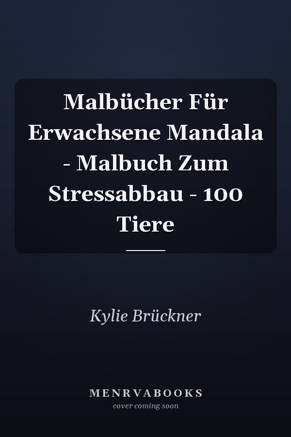 Malbücher Für Erwachsene Mandala - Malbuch Zum Stressabbau - 100 Tiere
