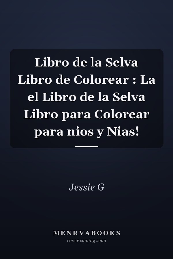Libro de la Selva Libro de Colorear : La el Libro de la Selva Libro para Colorear para nios y Nias!
