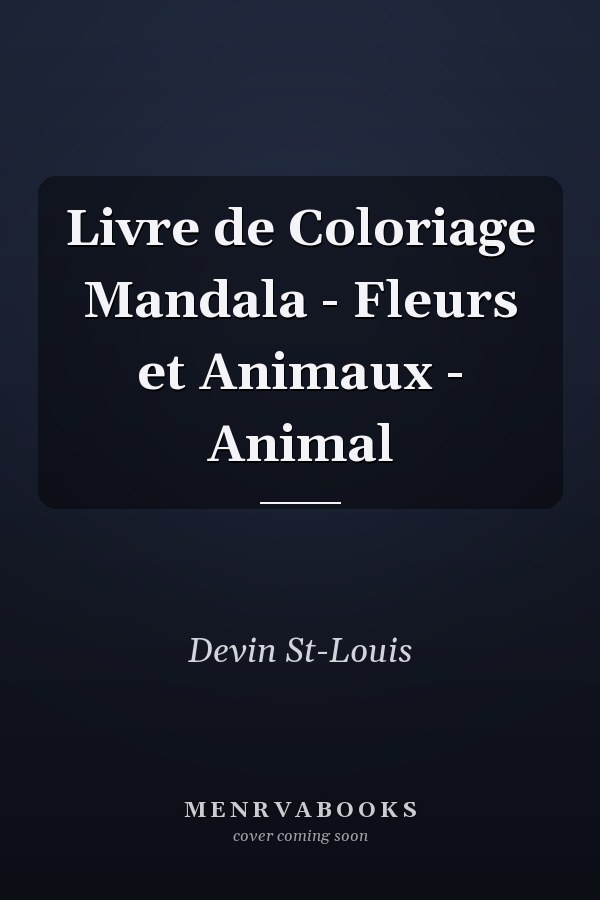 Livre de Coloriage Mandala - Fleurs et Animaux - Animal