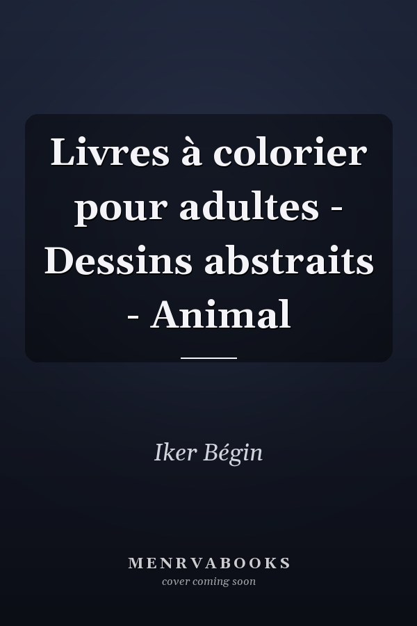 Livres à colorier pour adultes - Dessins abstraits - Animal
