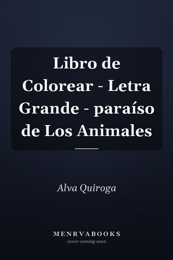 Libro de Colorear - Letra Grande - paraíso de Los Animales